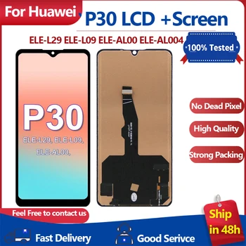 Высокое качество TFT Для Huawei P30 Замена сенсорного ЖК-экрана для Huawei P30 LCD ELE-L29 ELE-L09 ELE-AL00 ЖК-Дигитайзер В сборе