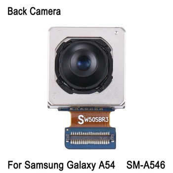 Оригинальная задняя камера для Samsung Galaxy A54 SM-A546 Запасная часть камеры заднего вида телефона