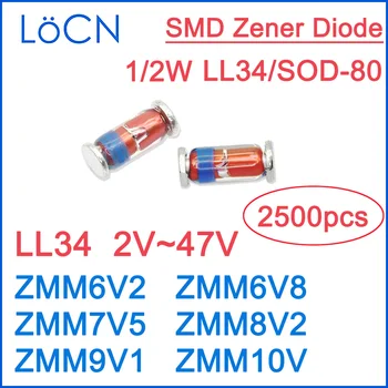 LL34 6.2V 6.8V 7.5V 8.2V 9.1V 10V ZMM6V2 ZMM6V8 ZMM7V5 ZMM8V2 ZMM9V1 ZMM10V SMD Стабилитроны Стекло Высокое качество RoHS 2500 шт.